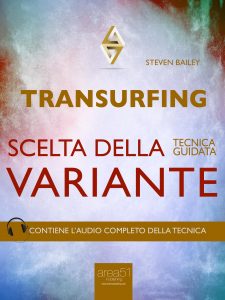 Transurfing. Scelta di variante.
