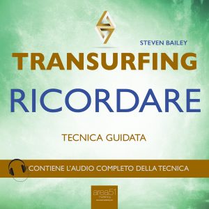 Transurfing - Ricordare