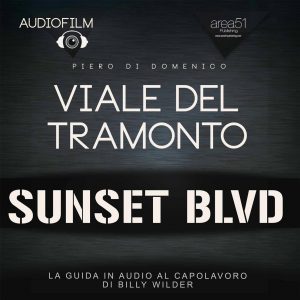 Viale del Tramonto. Audiofilm.