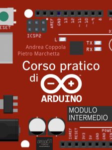 Corso pratico di Arduino.