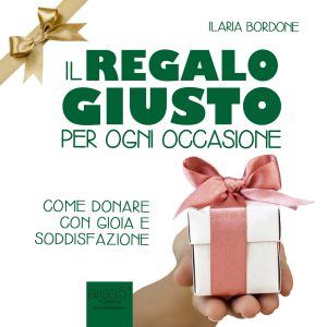 Il regalo giusto per ogni occasione.