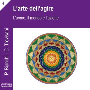 L'arte dell'agire. L'arte dell'agire.