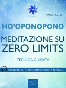 Ho’oponopono. Meditazione su Zero Limits