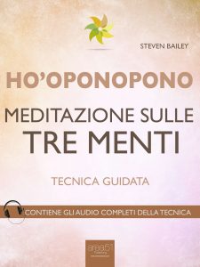 Ho’oponopono. Meditazione sulle tre menti