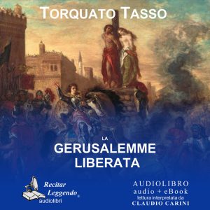 La Gerusalemme liberata.