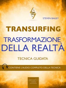 Transurfing, trasformazione della realtà.