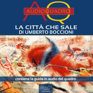 La città che sale. Audioquadro.