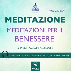 Meditazione. Meditazioni per il benessere.