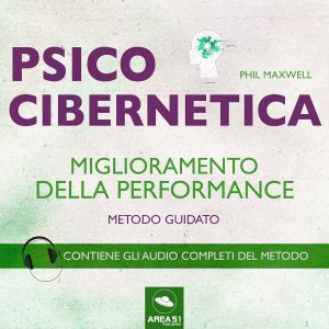 Psicocibernetica. Miglioramento della performance.