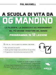 A scuola di vita da Og mandino. Programma in 12 lezioni