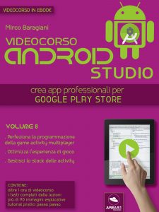 Videocorso Android Studio. Volume 8