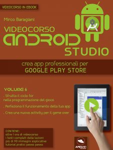 Videocorso Android Studio. Volume 6