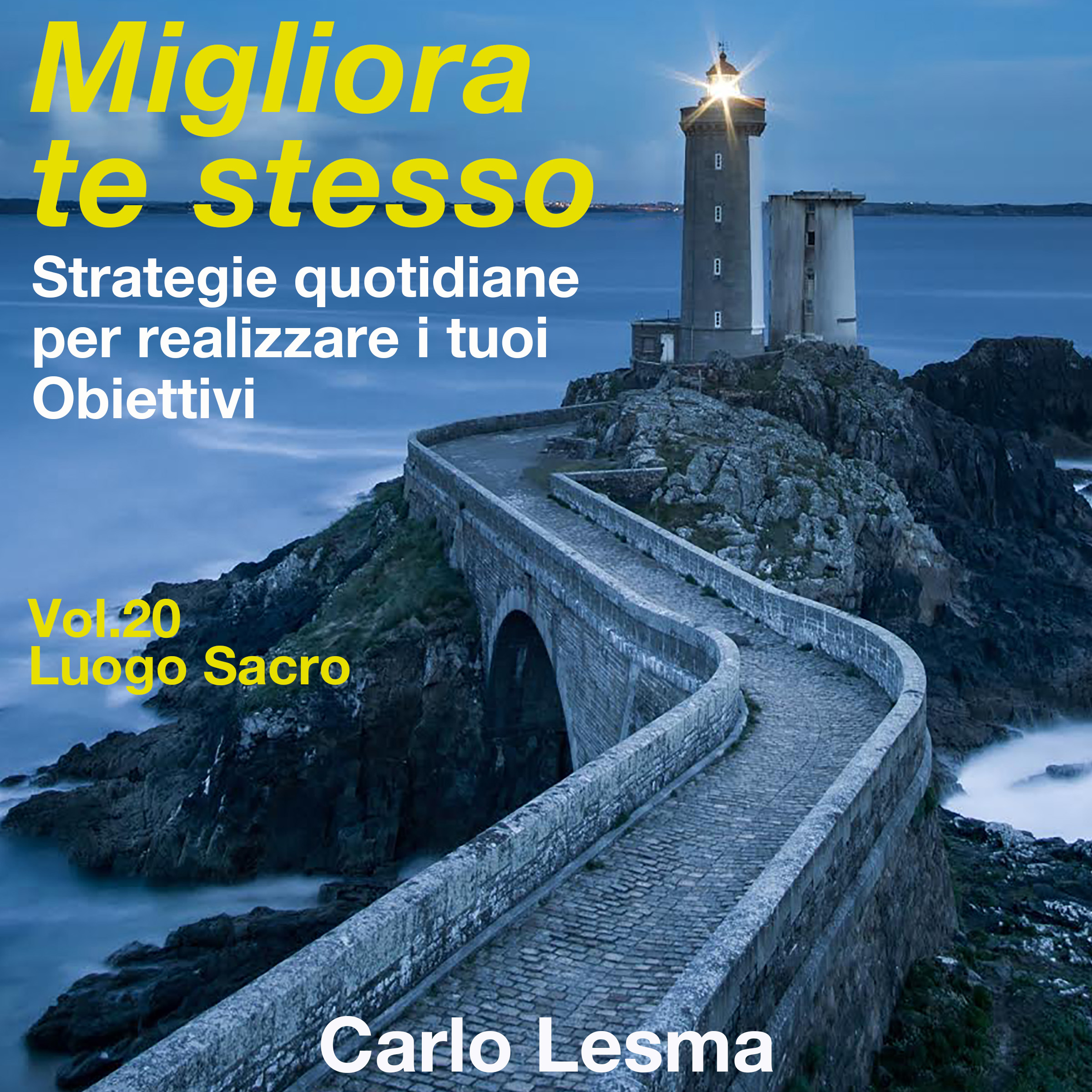 Migliora te stesso vol. 20 - Il luogo sacro-0