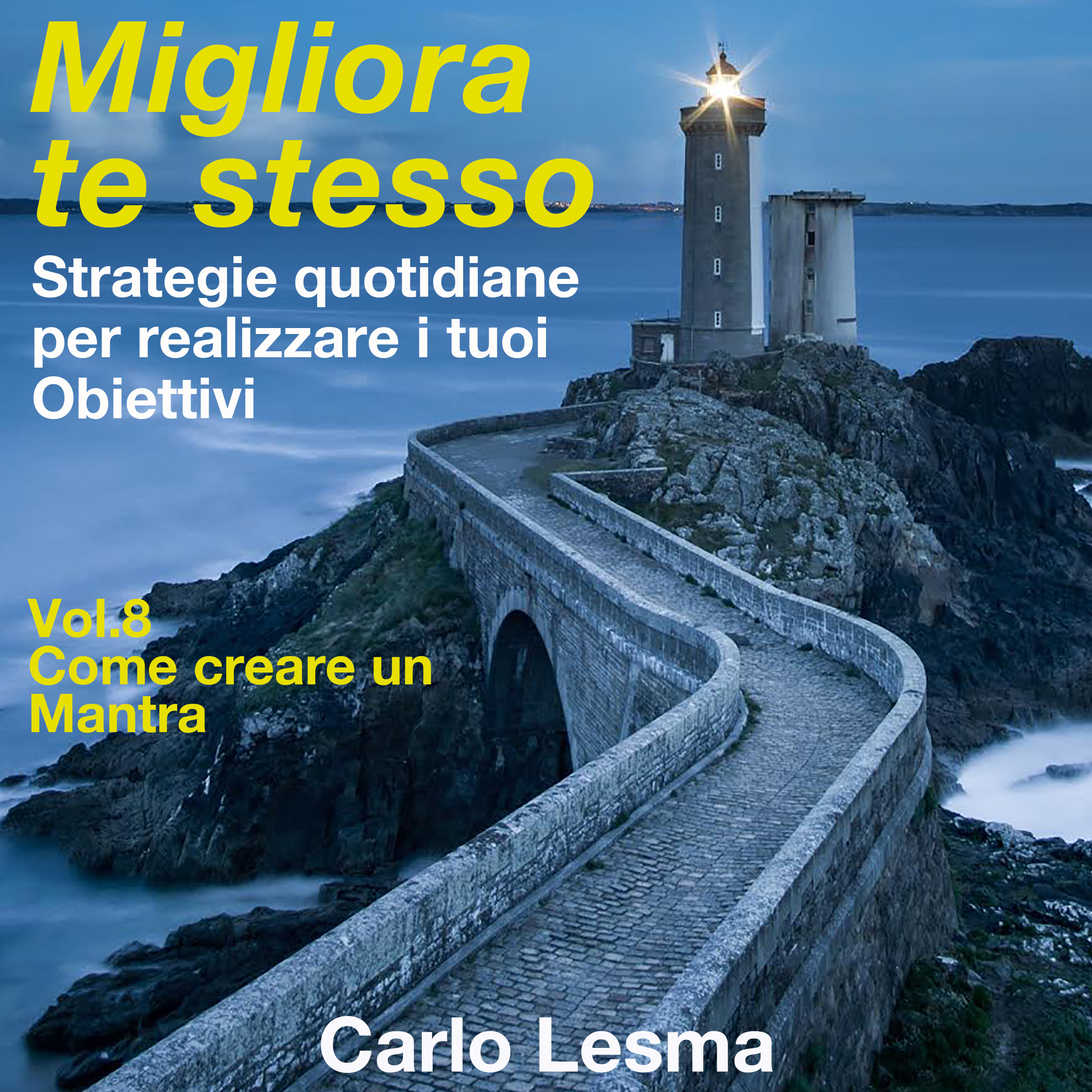 Migliora te stesso vol. 8 - Come creare un mantra-0