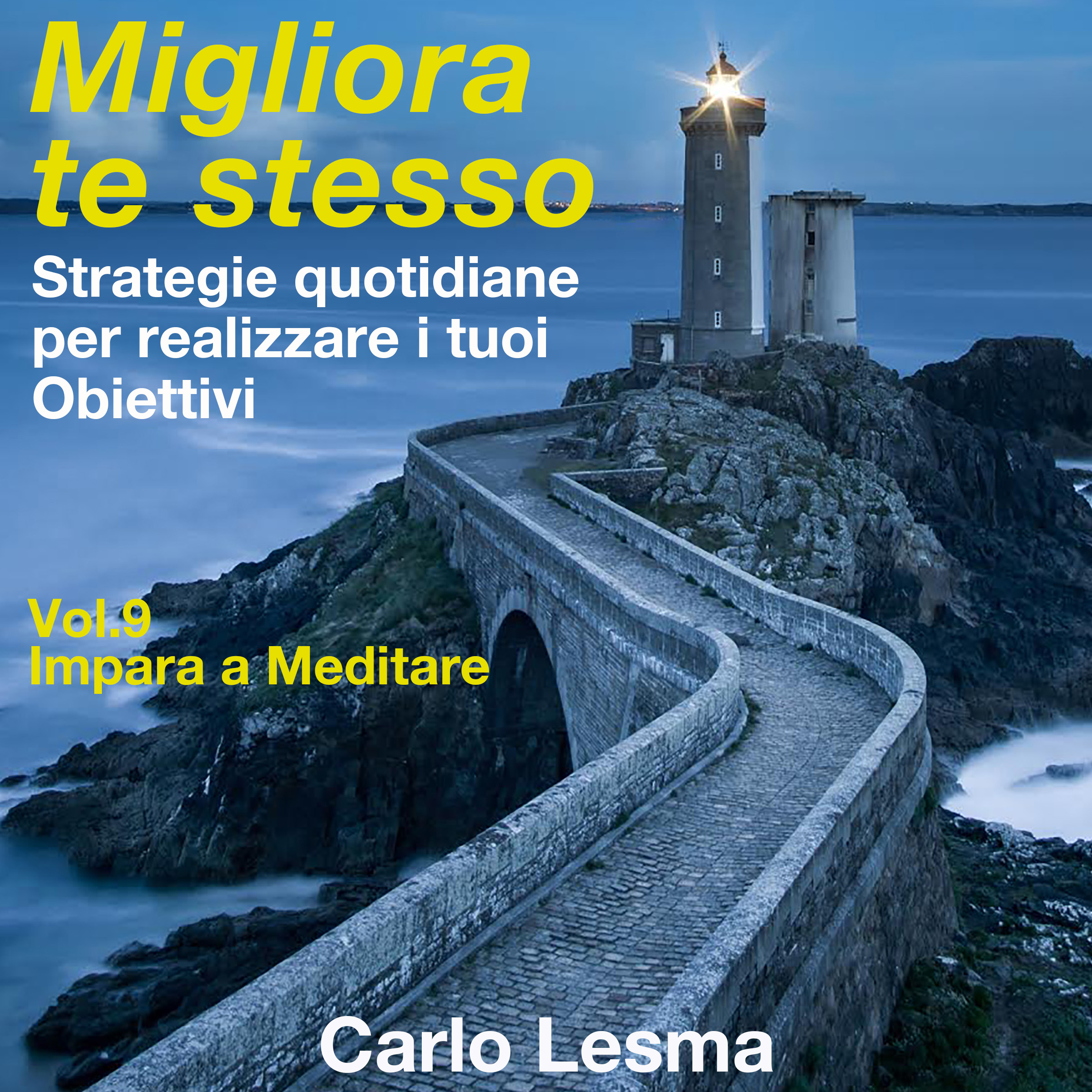 Migliora te stesso vol. 9 - Impara a meditare-0