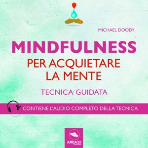 Mindfulness per aquietare la mente