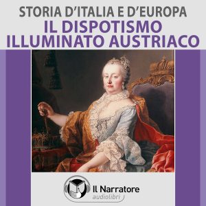 Storia-dItalia-e-dEuropa-vol.-48-Il-dispotismo-illuminato-austriaco