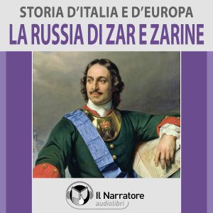 Storia-dItalia-e-dEuropa-vol.-50-La-Russia-di-Zar-e-Zarine